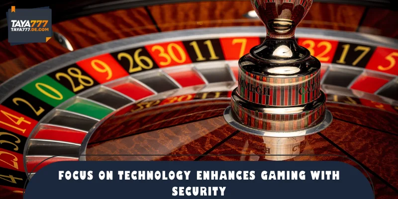 Focus on technology enhances gaming with security