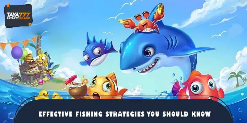 Effective fishing strategies you should know