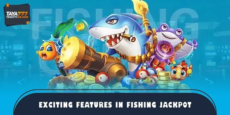 Some outstanding features that fishing game brings