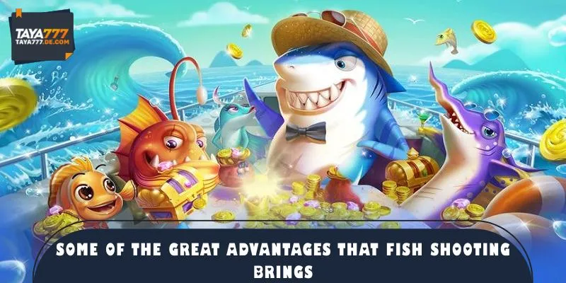 Some of the great advantages that fish shooting brings
