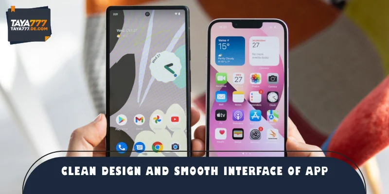 Clean design and smooth interface of app