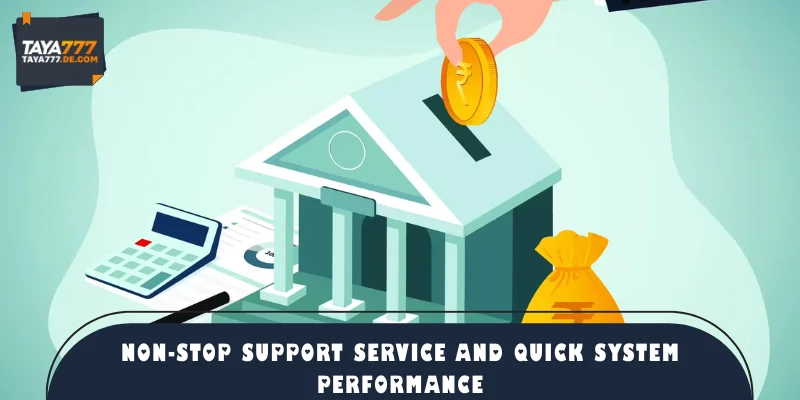 Non-stop support service and quick system performance
